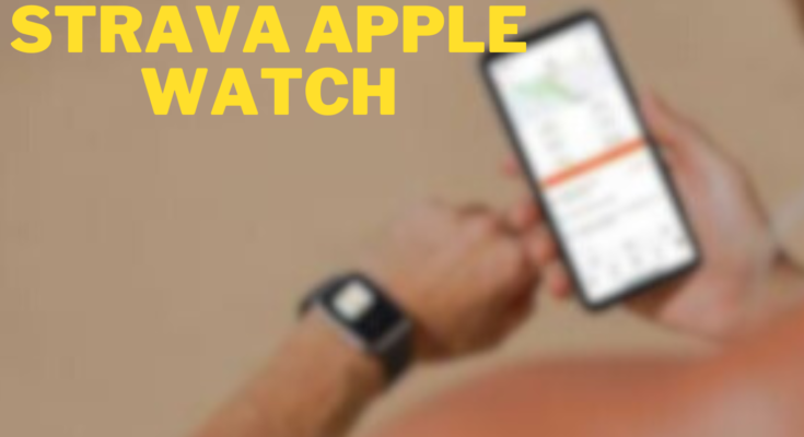 Strava Apple Watch